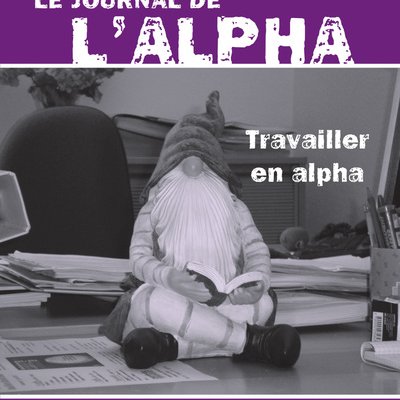 Journal de l’alpha 174 : Travailler en alpha (juin 2010)