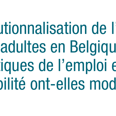 Institutionnalisation de l’alphabétisation des adultes en Belgique francophone 