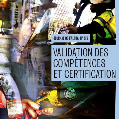 Journal de l’alpha 215 :

Validation des compétences et certification