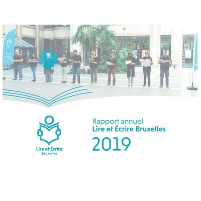 Rapport annuel Lire et Écrire Bruxelles 2019